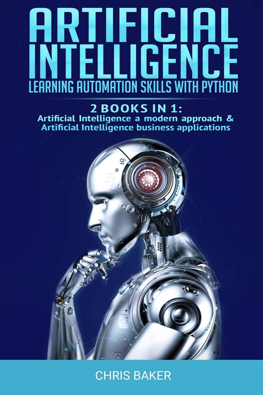 Artificial Intelligence: Learning Automation Skills with Python کتاب